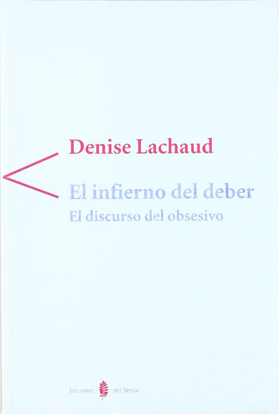 El infierno del deber: El discurso del obsesivo