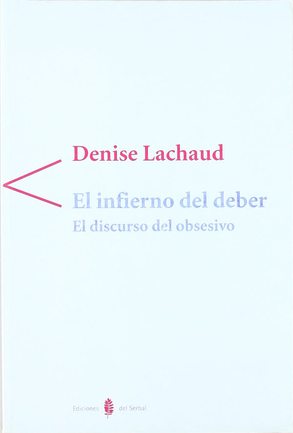El infierno del deber: El discurso del obsesivo