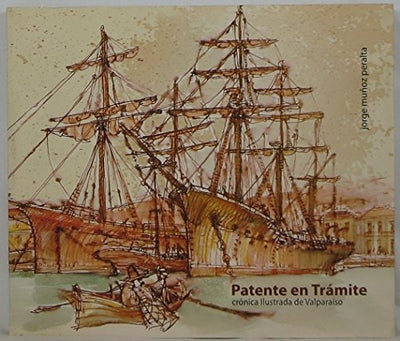 Patente en Tramite Cronica Ilustrada de Valparaiso