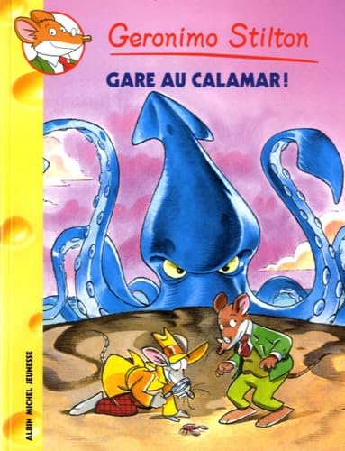 Geronimo Stilton T56 Gare au calamar !