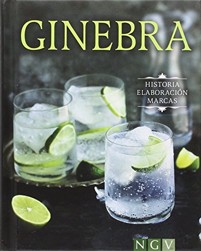 Ginebra: Historia - Elaboración - Marcas