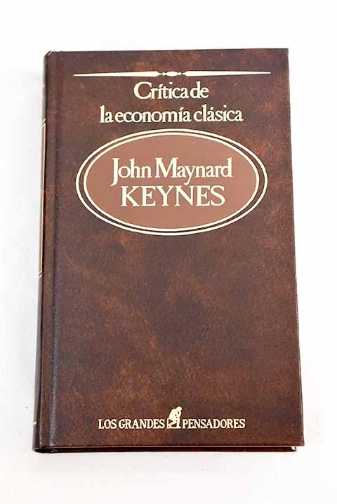 Keynes Critica De La Economia Clasica