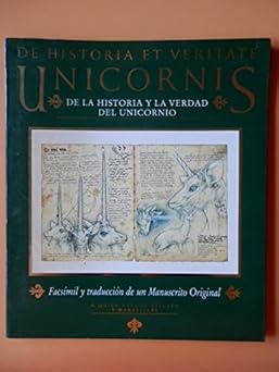 Unicornis - De la historia y la verdad del unicornio