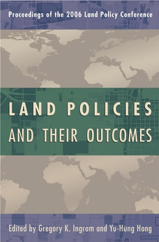 Land Policies and Their Outcomes (Land Policy Series)