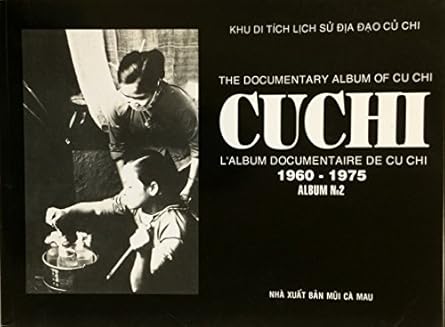 THE DOCUMENTARY ALBUM OF CU CHI. 1960-1975 ALBUM NO. 2