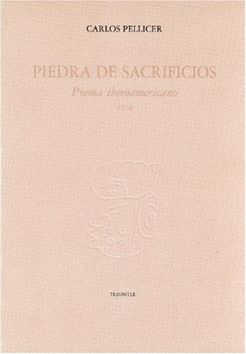 Piedra de sacrificios : poema iberoamericano 1924
