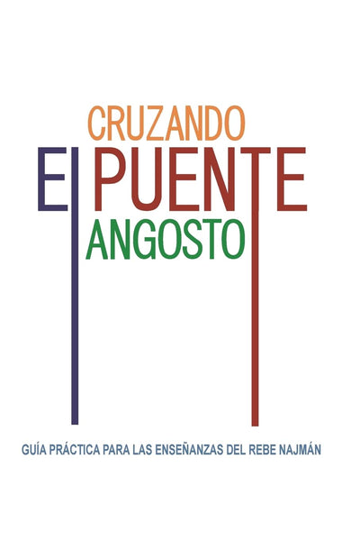 Cruzando el puente angosto