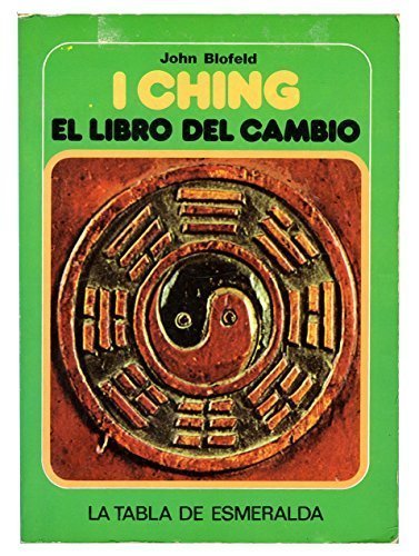 I Ching. El libro del cambio