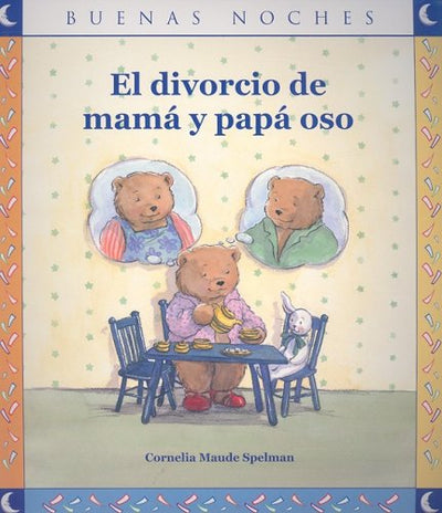 El divorcio de mama y papa oso