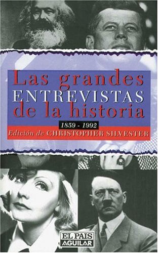 Las grandes entrevistas de la historia (1859-1992)