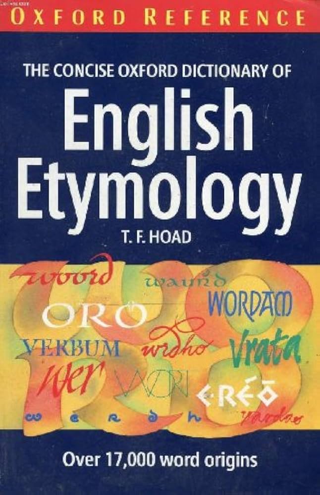 The Concise Oxford Dictionary of English Etymology