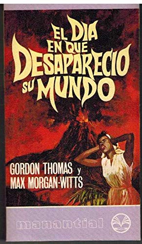 El día en que desapareció su mundo