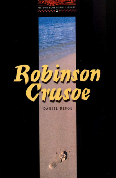OBWL2: Robinson Crusoe: Level 2: 700 Word Vocabulary (Oxford Bookworms)