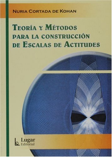 Teoria Y Metodos Para La Construccion De Escalas