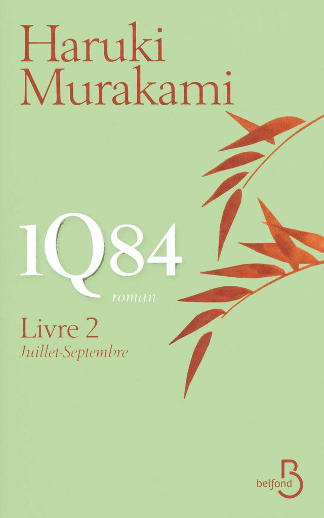 1Q84. Livre 2 : Juillet–Septembre