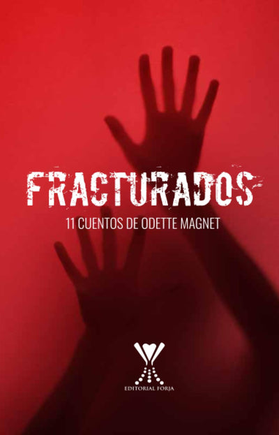 Fracturados: 11 cuentos de Odette Magnet