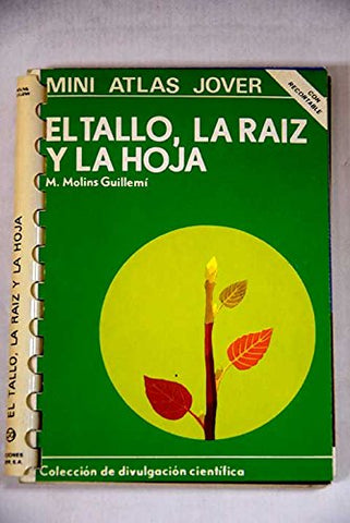 Mini Atlas Jover. El tallo, la raiz y la hoja
