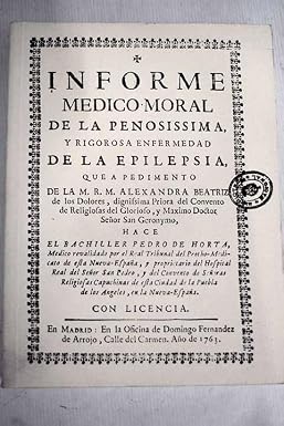 El "Informe médico-moral de la penossisima y rigorosa enfermedad de la epilepsia"