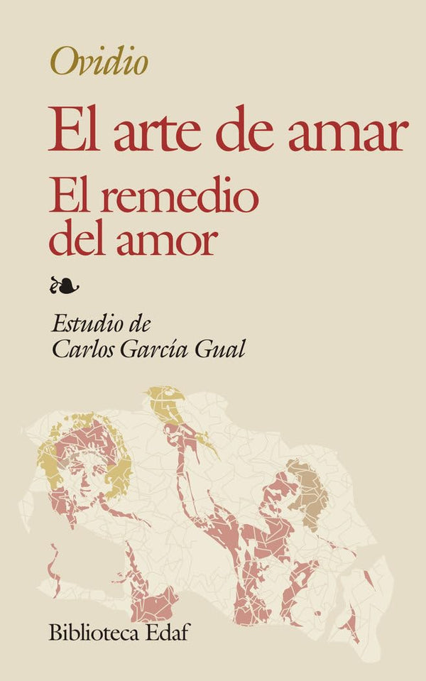 El arte de amar: El remedio del amor