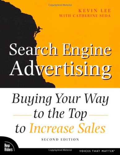 Search Engine Advertising: Buying Your Way to the Top to Increase Sales