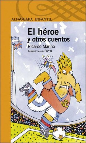 El Héroe y Otros Cuentos