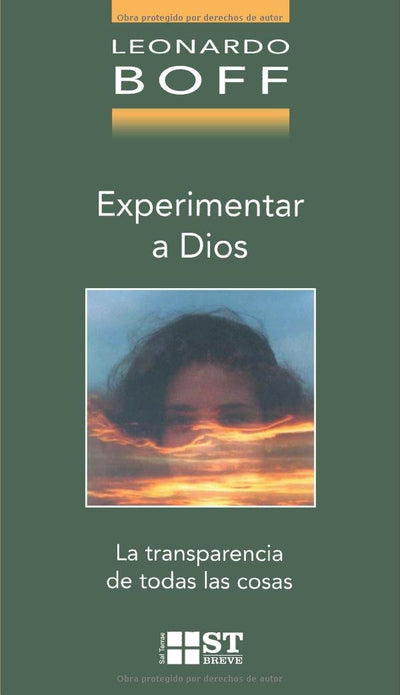 Experimentar a Dios: La Transparencia de Todas las Cosas