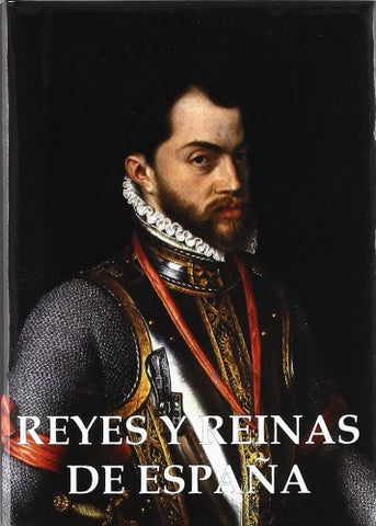 Reyes y reinas de España