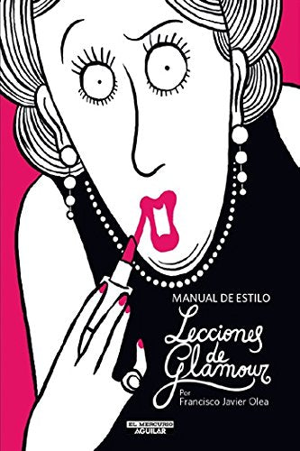 Manual De Estilo: Lecciones de glamour