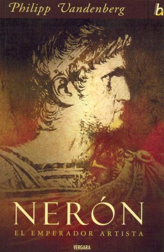 NERON. EL EMPERADOR ARTISTA