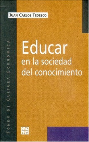 Educar en la sociedad del conocimiento (Spanish Edition)