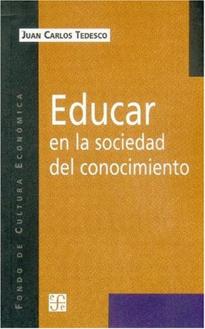 Educar en la sociedad del conocimiento (Spanish Edition)