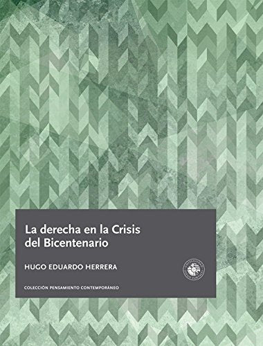 La derecha en la crisis del Bicentenario