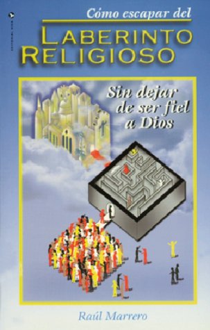 Cómo Escapar del Laberinto Religioso