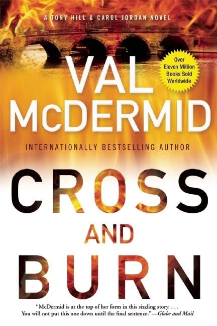 Cross and Burn: A Tony Hill & Carol Jordan Novel (Tony Hill Novels, 2)