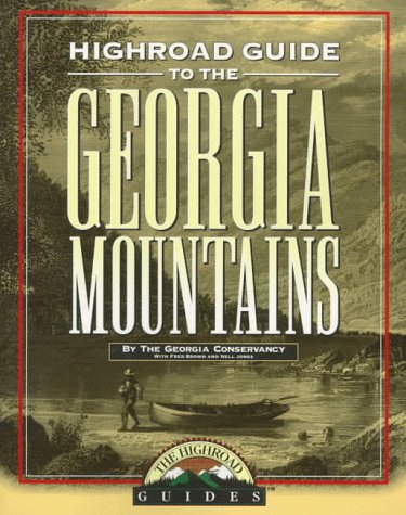 Longstreet Highroad Guide to the Georgia Mountains (Longstreet Highlands Innactive Series)