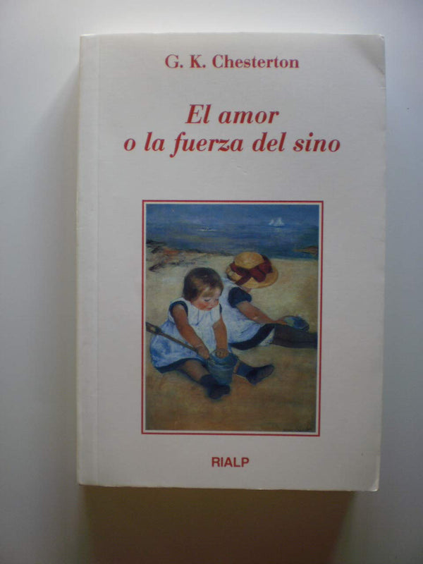 El Amor O La Fuerza del Sino