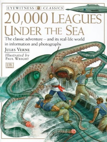 Eyewitness Classics: 20000 Leagues Under the Sea (DK Classics)