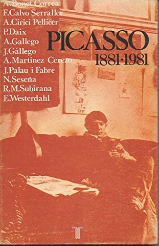 Picasso, 1881-1981 (Ensayistas) (Spanish Edition)