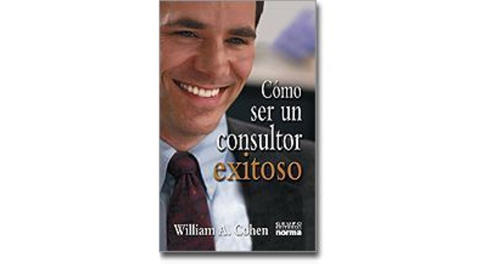 Como Ser Un Consultor Exitoso