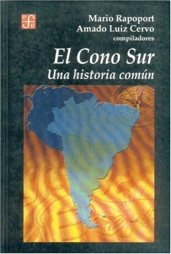 El cono Sur. Una historia común