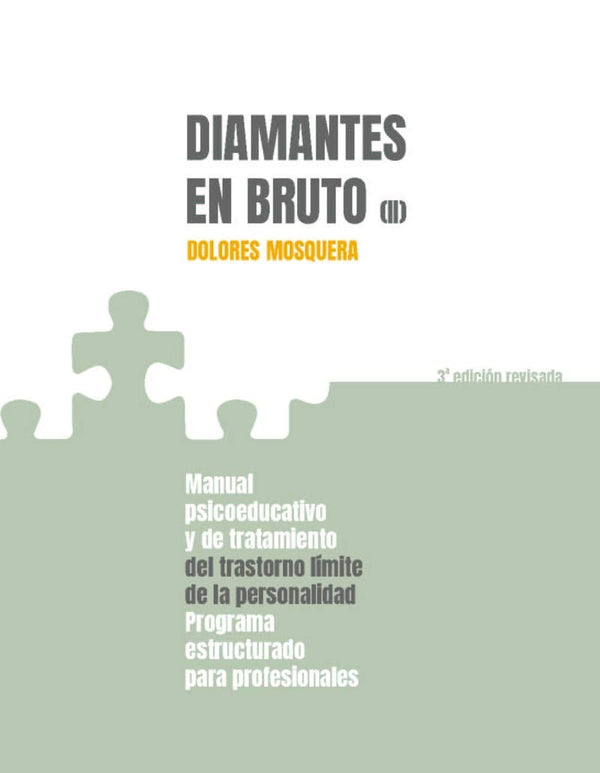 Diamantes en bruto (II)-Tercera edición revisada: Manual psicoeducativo y de tratamiento del trastorno límite de personalidad - Programa estructurado para profesionales
