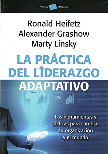 PRACTICA DEL LIDERAZGO ADAPTATIVO
