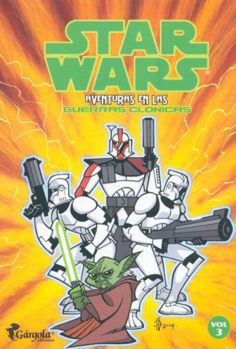 Star Wars: Aventuras en las Guerras Clonicas: Volume 3