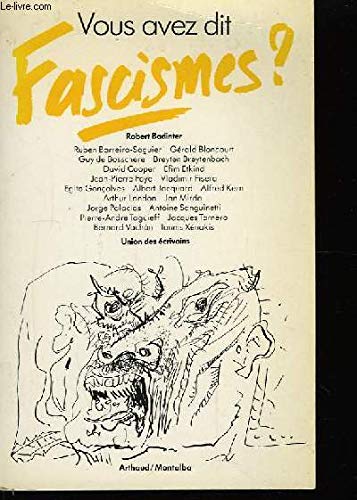 Vous avez dit fascismes ?