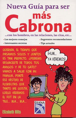 Nueva Guia Para Ser Mas Cabrona