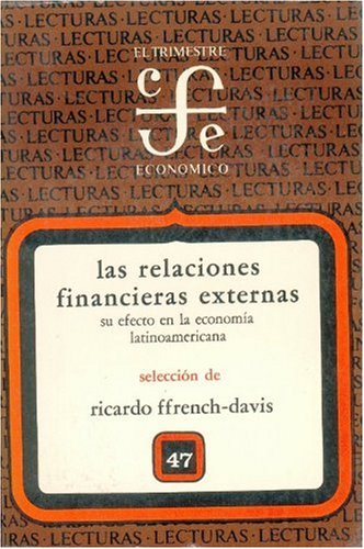 Relaciones financieras externas y su efecto en la economía latinoamericana