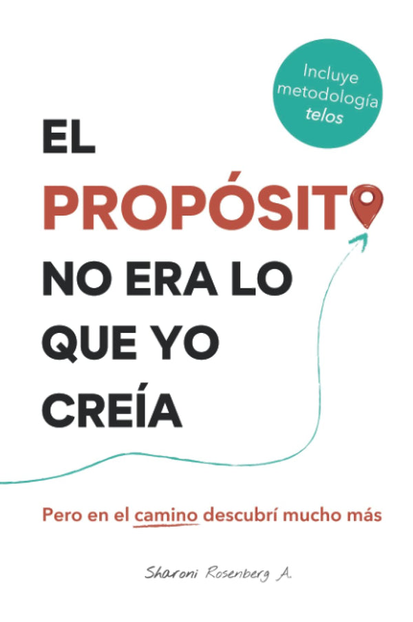 El propósito no era lo que yo creía