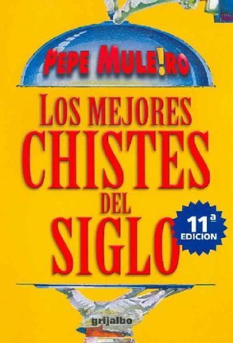 Los Mejores Chistes Del Siglo