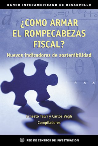 Como Armar El Rompecabezas Fiscal: Nuevos Indicadores De Sostenibilidad