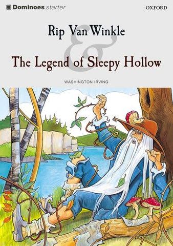 Rip Van Winkle and the Legend of Sleepy Hollow (Dominoes Starter Starter Level 250 Headwords)